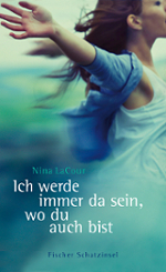 Ich werde immer da sein, wo du auch bist